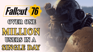 More Than a Million Users Joined Fallout 76 In Just One Day